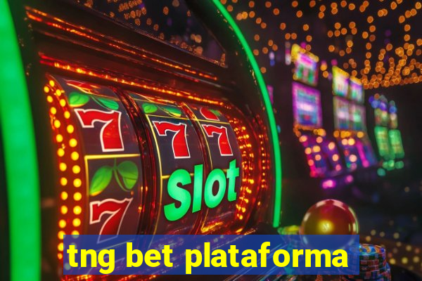 tng bet plataforma